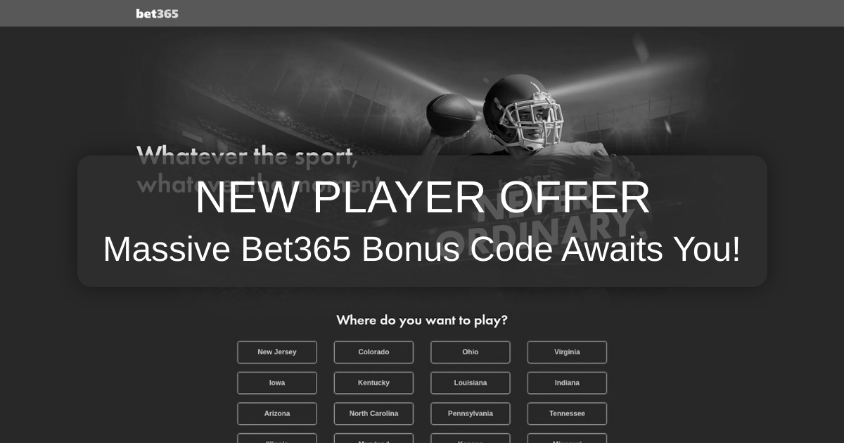 Bet365 Bonus Code Details and Current Offers